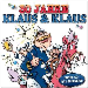 Klaus & Klaus: 30 Jahre Klaus & Klaus - Cover