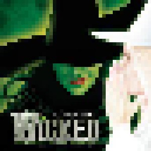 Stephen Schwartz: Wicked - A New Musical (CD) - Bild 1