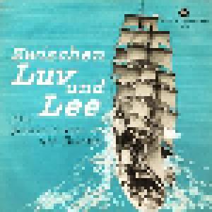 Zwischen Luv Und Lee - Alte Seemannslieder Und Shanties - Cover