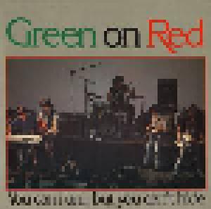 Green On Red: You Can Run...But You Can't Hide - Cover