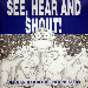 See, Hear And Shout! - Cover