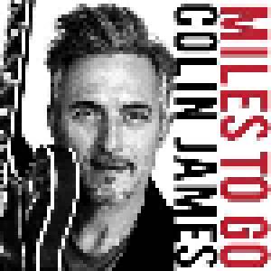 Colin James: Miles To Go - Cover