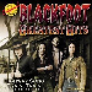 Blackfoot: Greatest Hits (CD) - Bild 1