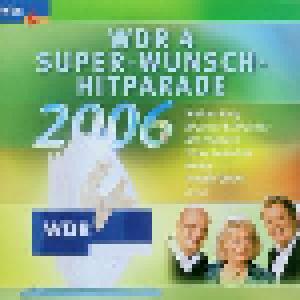 WDR 4 Super-Wunsch-Hitparade 2006 - Cover