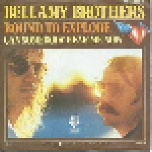 Cover - Bellamy Brothers, The: Bound To Explode