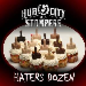 Hub City Stompers: Hater's Dozen - Cover