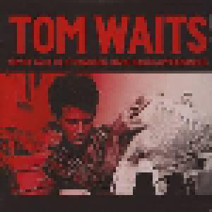 Tom Waits: Never Talk To Strangers: Rare Radio Appearances - Cover