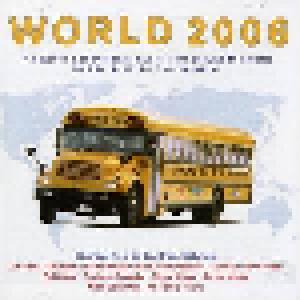 World 2006 - A Selection Of The Best Music From Around The World By BBC Radio DJ Charlie Gillett - Cover