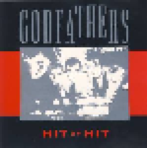 The Godfathers: Hit By Hit (CD) - Bild 1