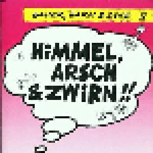 Bauer, Garn & Dyke: Himmel, Arsch & Zwirn!! (CD) - Bild 1