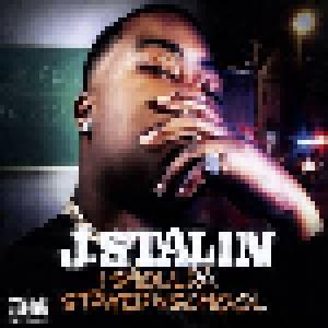 J. Stalin: I Shoulda Stayed In School - Cover