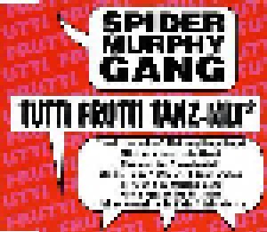 Spider Murphy Gang: Tutti Frutti Tanz-Mix (Single-CD) - Bild 1