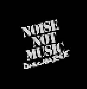 Discharge: Noise Not Music - Cover