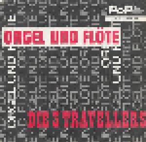 Die 3 Travellers: Orgel Und Flöte - Cover