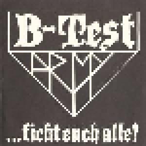 B-Test Army: ...Fickt Euch Alle! - Cover