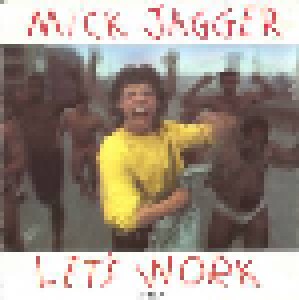 Mick Jagger: Let's Work (7") - Bild 1