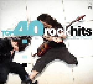 Top 40 Rock Hits - The Ultimate Top 40 Collection - Cover