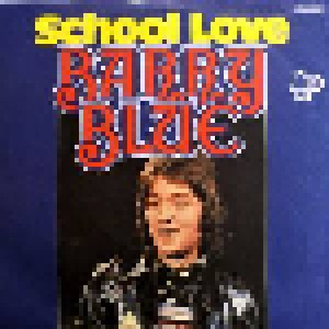 Barry Blue: School Love (7") - Bild 2