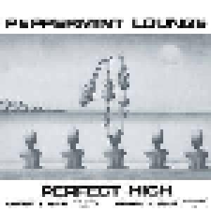 Peppermint Lounge: Perfect High - Cover