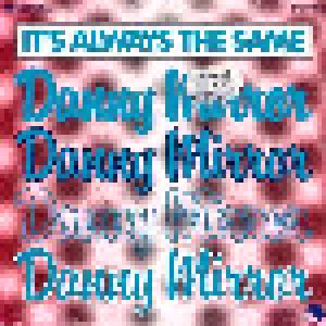 Danny Mirror: It's Always The Same - Cover