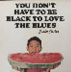 Junior Parker: You Don't Have To Be Black To Love The Blues - Cover