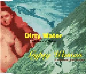 Dirty Water Feat. Rags 'n' Riches: Gypsy Woman (La Da Dee) Rap Version (Single-CD) - Bild 1