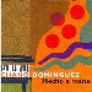 Chano Dominguez: Hecho A Mano - Cover
