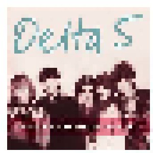 Cover - Delta 5: Singles & Sessions 1979-81