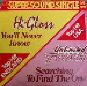 Hi Gloss, Unlimited Touch: You'll Never Know / Searching To Find - Cover