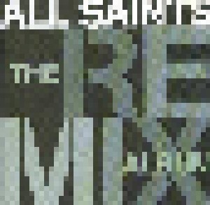 Cover - All Saints: Remix Album, The