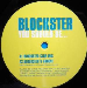Blockster: You Should Be... - Cover