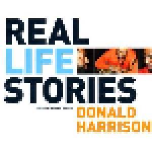 Donald Harrison: Real Life Stories - Cover
