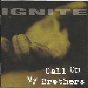 Ignite: Call On My Brothers (CD) - Bild 1