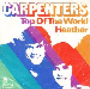 The Carpenters: Top Of The World (7") - Bild 1