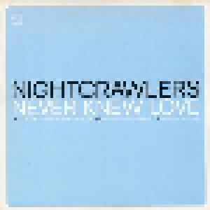 Nightcrawlers: Never Knew Love - Cover