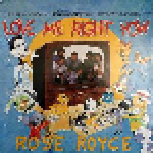 Rose Royce: Love Me Right Now - Cover