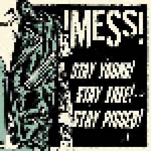 !mess!: Stay Young! Stay Free! Stay Pissed! - Cover