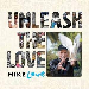 Mike Love: Unleash The Love - Cover