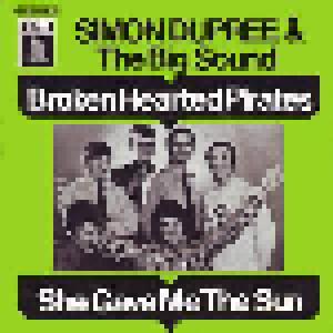 Simon Dupree & The Big Sound: Broken Hearted Pirates / She Gave Me The Sun - Cover