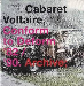 Cover - Cabaret Voltaire: Conform To Deform '82 / '90. Archive;