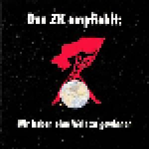 Cover - Heyoka: ZK Empfiehlt: Wir Haben Eine Welt Zu Gewinnen, Das