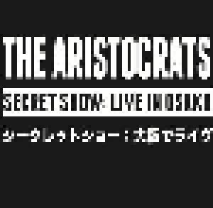 The Aristocrats: Secret Show: Live In Osaka - Cover