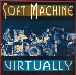 Soft Machine: Virtually - Cover