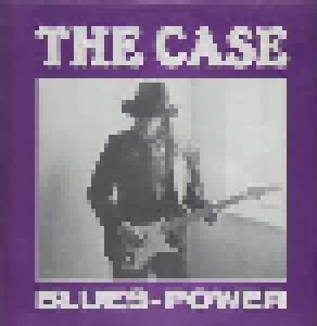 The Case: Blues-Power - Cover