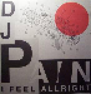 DJ Pain: I Feel Allright - Cover