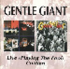 Gentle Giant: Live (Playing The Fool) / Civilian - Cover