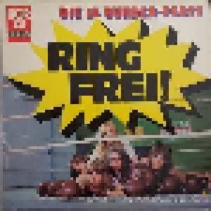 Ring Frei! - Die 16 Runden-Party - Cover