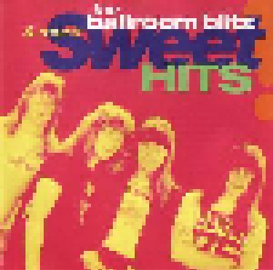 The Sweet: The Ballroom Blitz & More Sweet Hits (CD) - Bild 1