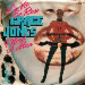 Grace Jones: La Vie En Rose (7") - Bild 1