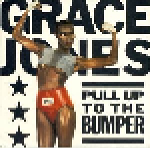 Grace Jones: Pull Up To The Bumper (7") - Bild 1